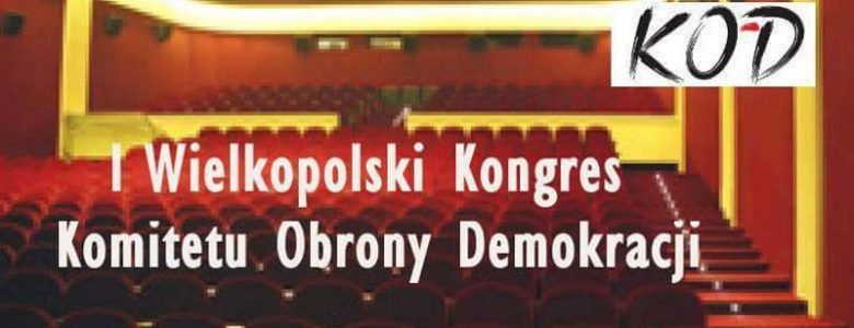 I Kongres Regionu Wielkopolskiego KOD 07.02.2016