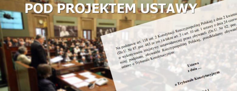 Zbieramy podpisy pod Obywatelskim Projektem Ustawy o Trybunale Konstytucyjnym